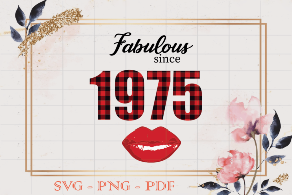 Fabulous Since 1975 Birthday Gift SVG Review