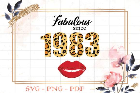 Fabulous Since 1983 Birthday Gift SVG Review