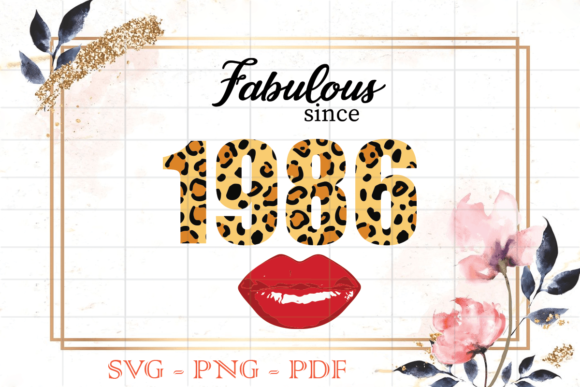 Fabulous Since 1986 Birthday Gift SVG Review