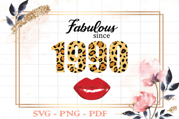 Fabulous Since 1990 Leopard Print SVG Review