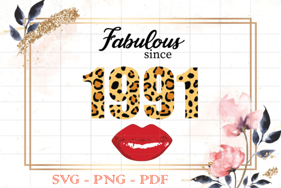 Fabulous Since 1991 Leopard Print SVG Review