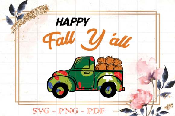 Happy Fall Yall Flower Truck SVG Review
