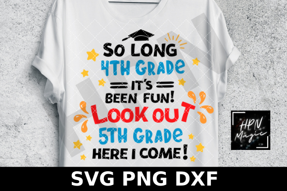 So Long 4th Grade Look out 5th Grade SVG Review